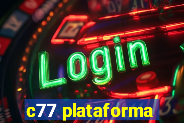 c77 plataforma